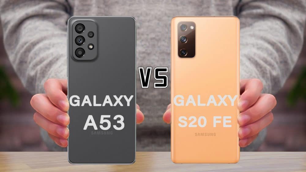 Samsung Galaxy A53 5G VS Samsung Galaxy S20 FE 2022