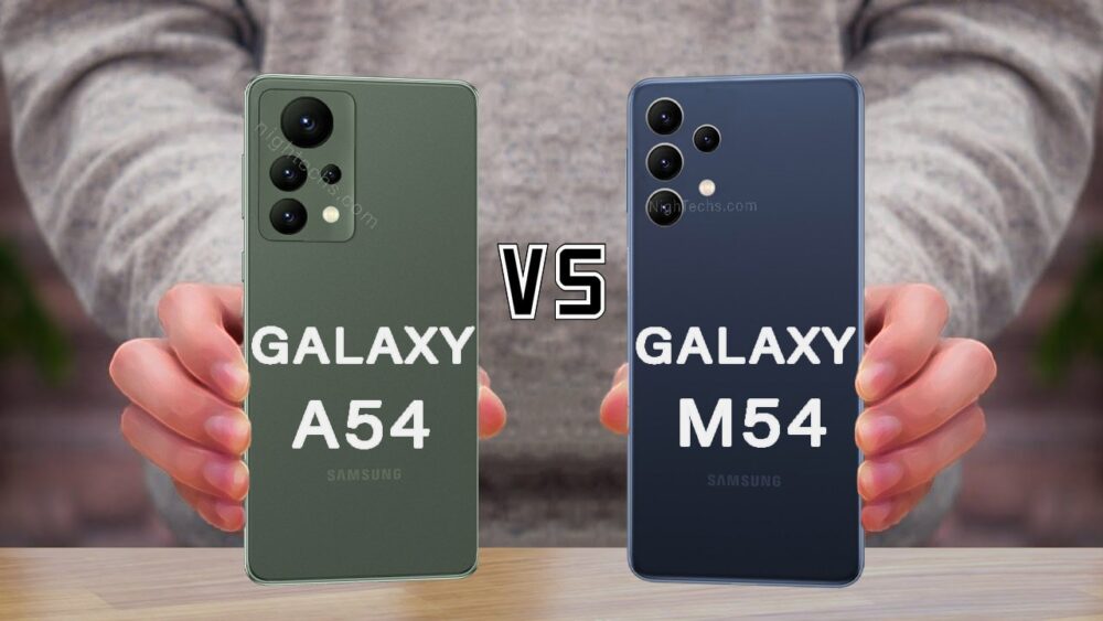 Samsung Galaxy A54 5G Vs Samsung Galaxy M54 5G Specs, price and release