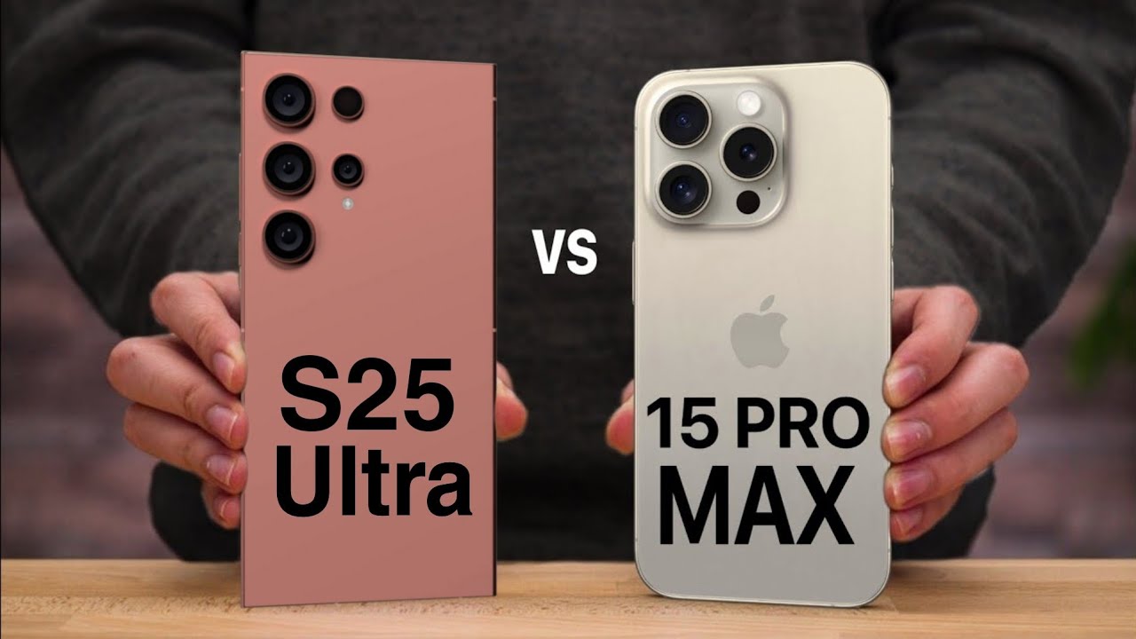 Galaxy S25 Ultra Vs iPhone 15 Pro Max : Duel of high-end smartphones
